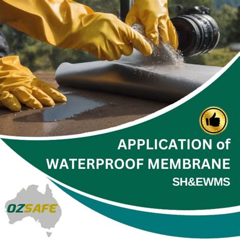 Application of Waterproof Membrane - Safe Work Method Statement