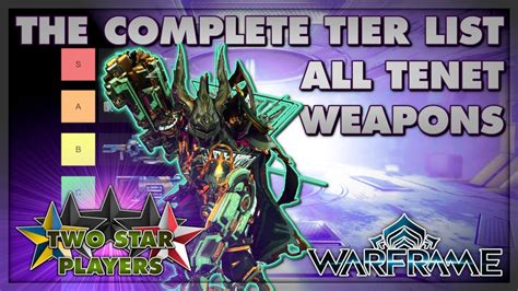 Tier List - ALL TENET WEAPONS | Warframe | Two Star Players - YouTube