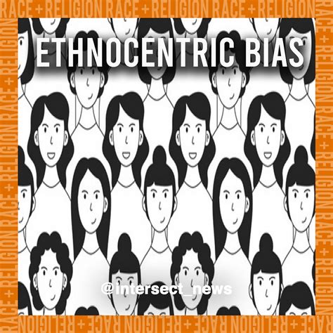 Ethnocentric Bias