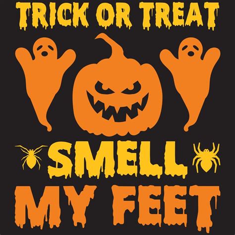 trick or treat smell my feet 14836788 Vector Art at Vecteezy