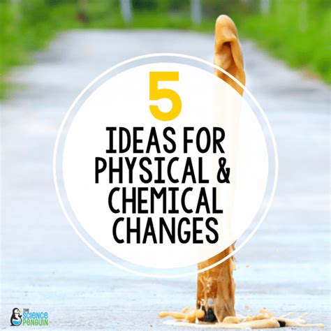 5 Ideas for Physical & Chemical Change: Experiments & Demonstrations ...