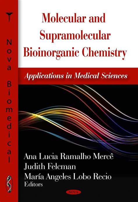 Molecular and Supramolecular Bioinorganic Chemistry: Applications in ...