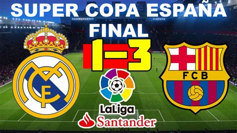 Real Madrid vs Barcelona 1-3 | FINAL Copa del Rey 15/01/2023 | Partido ...