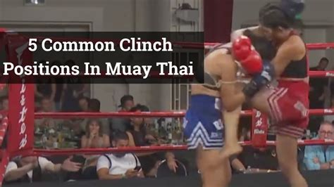 5 Muay Thai Clinch Positions - YouTube