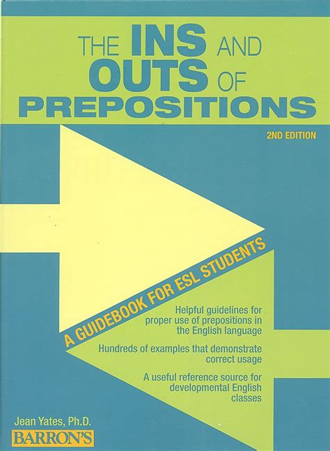 Ins and Out of Prepositions: A Guide for ESL Student - Spring ESL