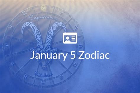 January 5 Zodiac Sign | Full Horoscope And Personality