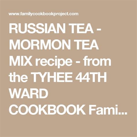 RUSSIAN TEA - MORMON TEA MIX recipe - from the TYHEE 44TH WARD COOKBOOK ...