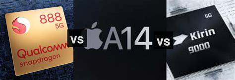 Snapdragon 888 vs Apple A14 vs Kirin 9000: World’s Fastest, Who Beats ...