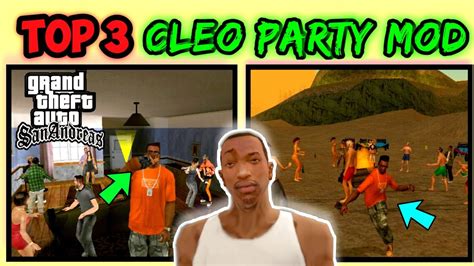 Top 3 Cleo Party Mods For GTA San Andreas Android (2022) - YouTube