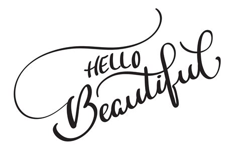 hello beautiful vector text on white background. Calligraphy lettering ...