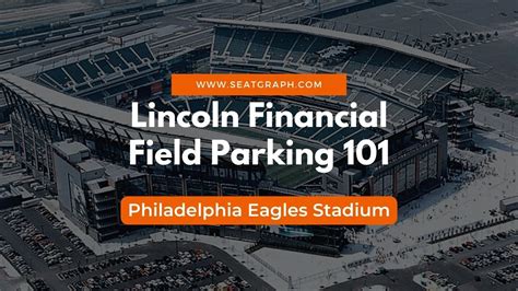 Lincoln Financial Field Parking 101: A Comprehensive Guide - SeatGraph