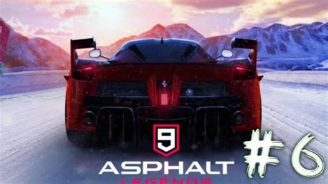 Asphalt 9 Legends - Gameplay Walkthrough Part 6 - YouTube