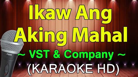 Ikaw Ang Aking Mahal - VST & Company (KARAOKE HD) - YouTube