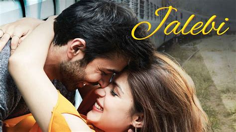 Watch Jalebi Movie Online, Release Date, Trailer, Cast and Songs ...