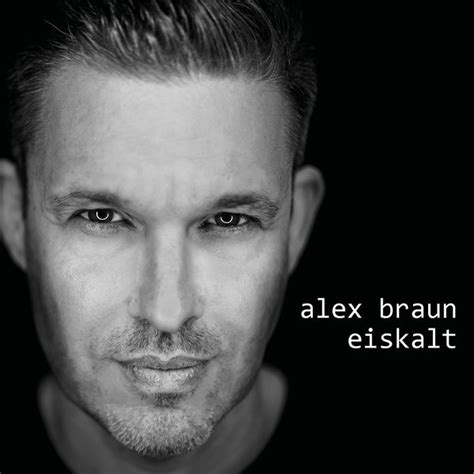 Alex Braun* - Eiskalt | Releases, Reviews, Credits | Discogs