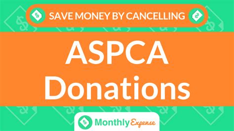 Save Money By Cancelling ASPCA Donations – Monthly Expense