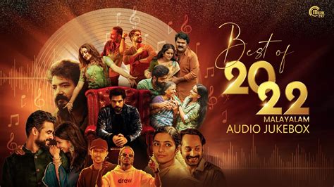 Best Of Malayalam Songs 2022 | Best Of 2022 | Best Malayalam Songs ...