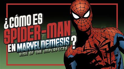 Cómo es Spider-Man en Marvel Nemesis: Rise of the Imperfects - YouTube