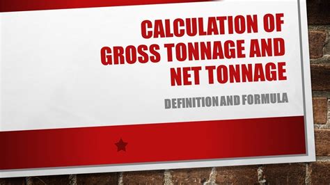 Gross Tonnage and Net Tonnage - Definitions and Formula for calculation ...