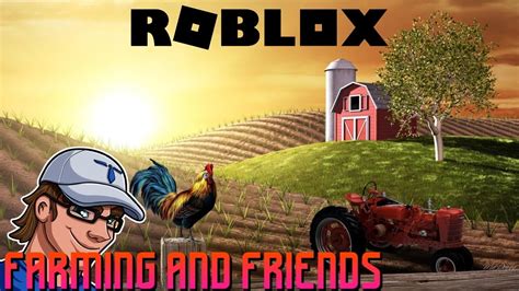 ROBLOX - FARMING AND FRIENDS - BY DUNN GAMES - YouTube