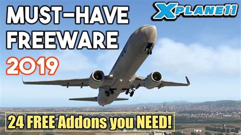 X-Plane 11 | MUST-HAVE Freeware 2019/2020 | 24 Addons that YOU NEED ...