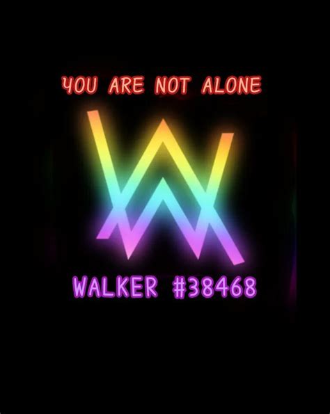 You are not alone - Walker #38468 ️ | Alan walker, Walker, Walker logo