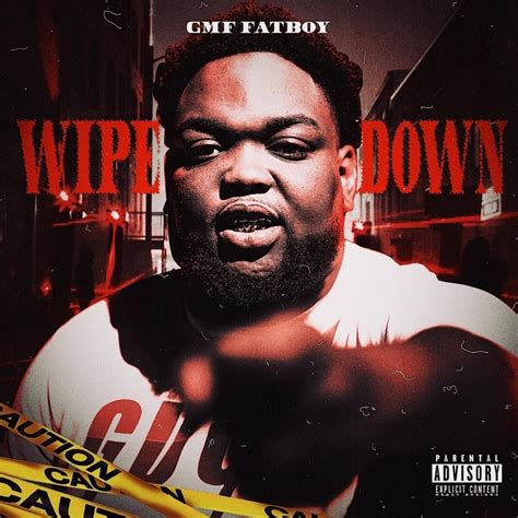 GMF FatBoy – Wipe Down Lyrics | Genius Lyrics