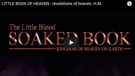 LITTLE BOOK OF HEAVEN - revelations of heaven. H.M. - Christ End Time ...