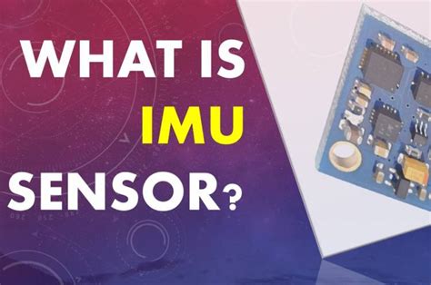 What is IMU Sensor? - Electronics World News