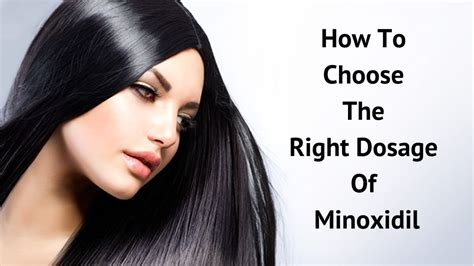 How To Choose The Right Dosage Of Minoxidil