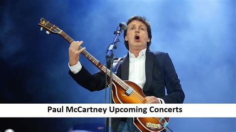 Paul McCartney Upcoming Concerts - Classic Rock News