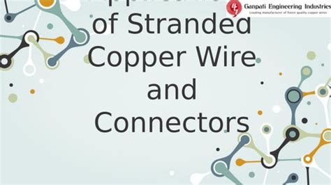 Different Application of Stranded Copper Wire and Connectors by ...