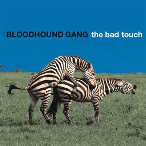 The Bad Touch | Bloodhound Gang – Télécharger et écouter l'album