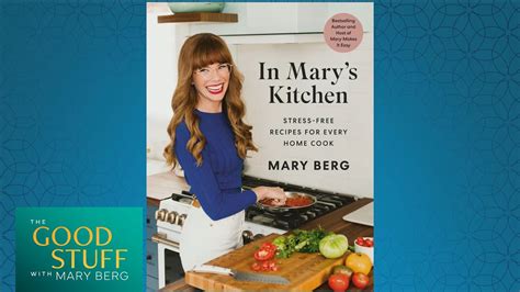 Mary Berg shares two recipes from her new cookbook 'In Mary's Kitchen ...