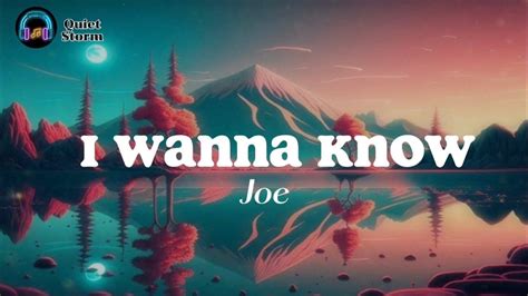 I wanna know - Joe *(Lyrics Video)* - YouTube