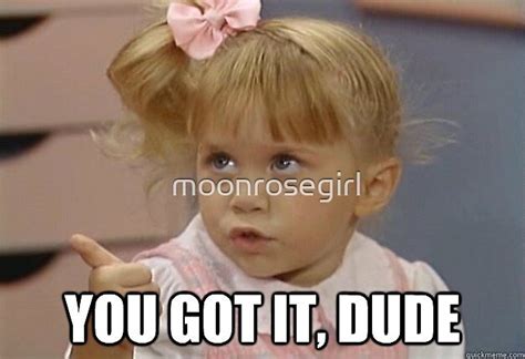 "Full House - Michelle Tanner - You Got It Dude!" by moonrosegirl ...