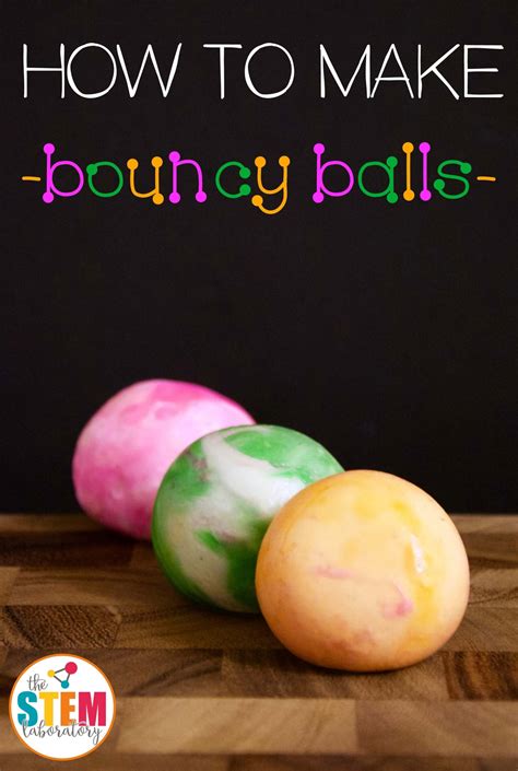 How to Make Bouncy Balls - The Stem Laboratory