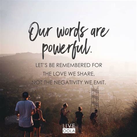 Your words are powerful so remember to use them for positivity ...