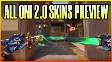 ALL ONI 2.0 SKINS PREVIEW (KATANA IS INSANE) - VALORANT ONI 2.0 SKINS ...