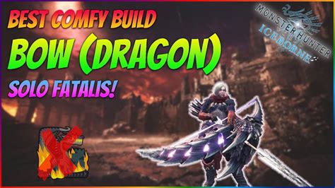 BEST COMFY BOW BUILD TO SOLO FATALIS! - No Fatalis Armor/Weapon | MHW ...