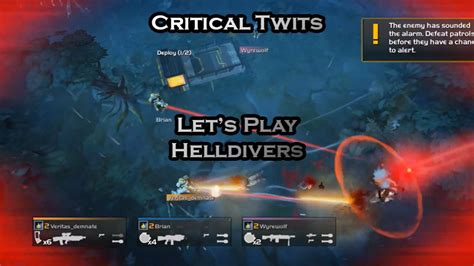 Let's Play Helldivers - The Critical Twits