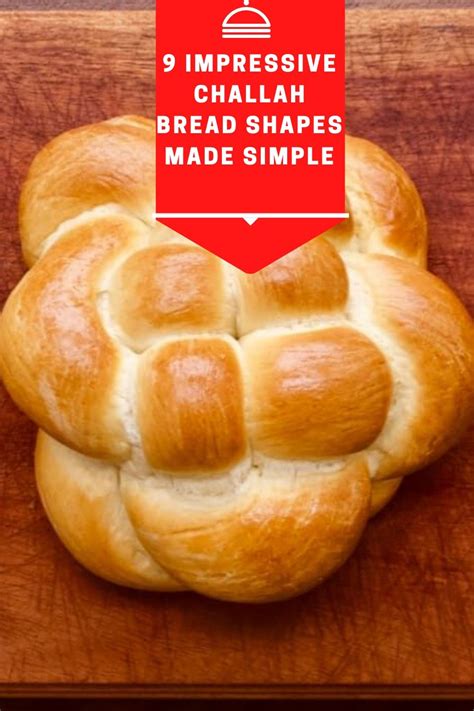 9 Impressive Challah Bread Shapes Made Simple