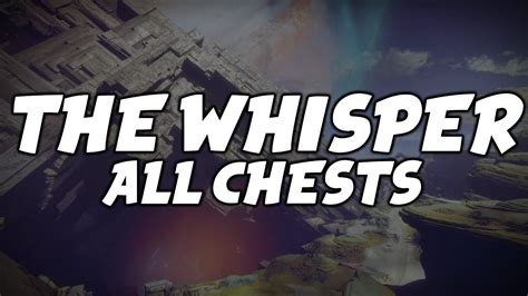 Destiny 2: All Chests in The Whisper Mission (Whisper of the Worm ...