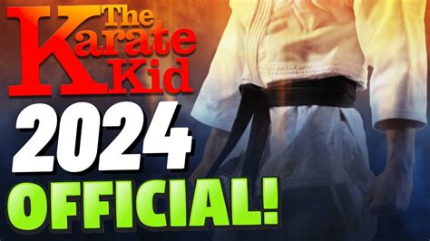 NEW KARATE KID MOVIE IN 2024! - YouTube