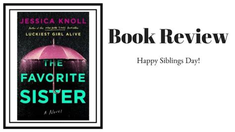 favorite sister jessica knoll book review national siblings