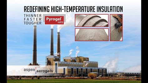 Pyrogel HPS High-Temperature Insulation for the Power Industry - YouTube