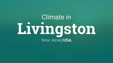 Climate & Weather Averages in Livingston, New Jersey, USA