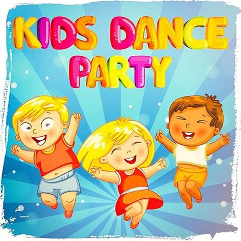 Kids Dance Party by Songs For Children, Kids Music, Toddler Songs Kids ...