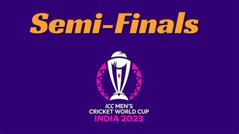 ICC World Cup 2023: Semi-final match dates, venues announced - Timesways