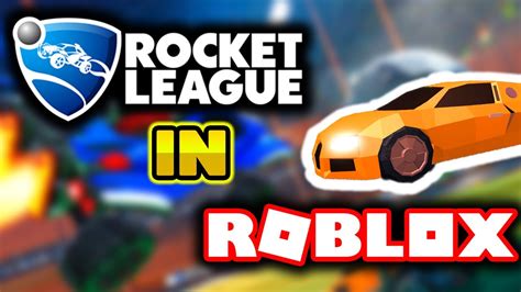 ROCKET LEAGUE IN ROBLOX?? - YouTube